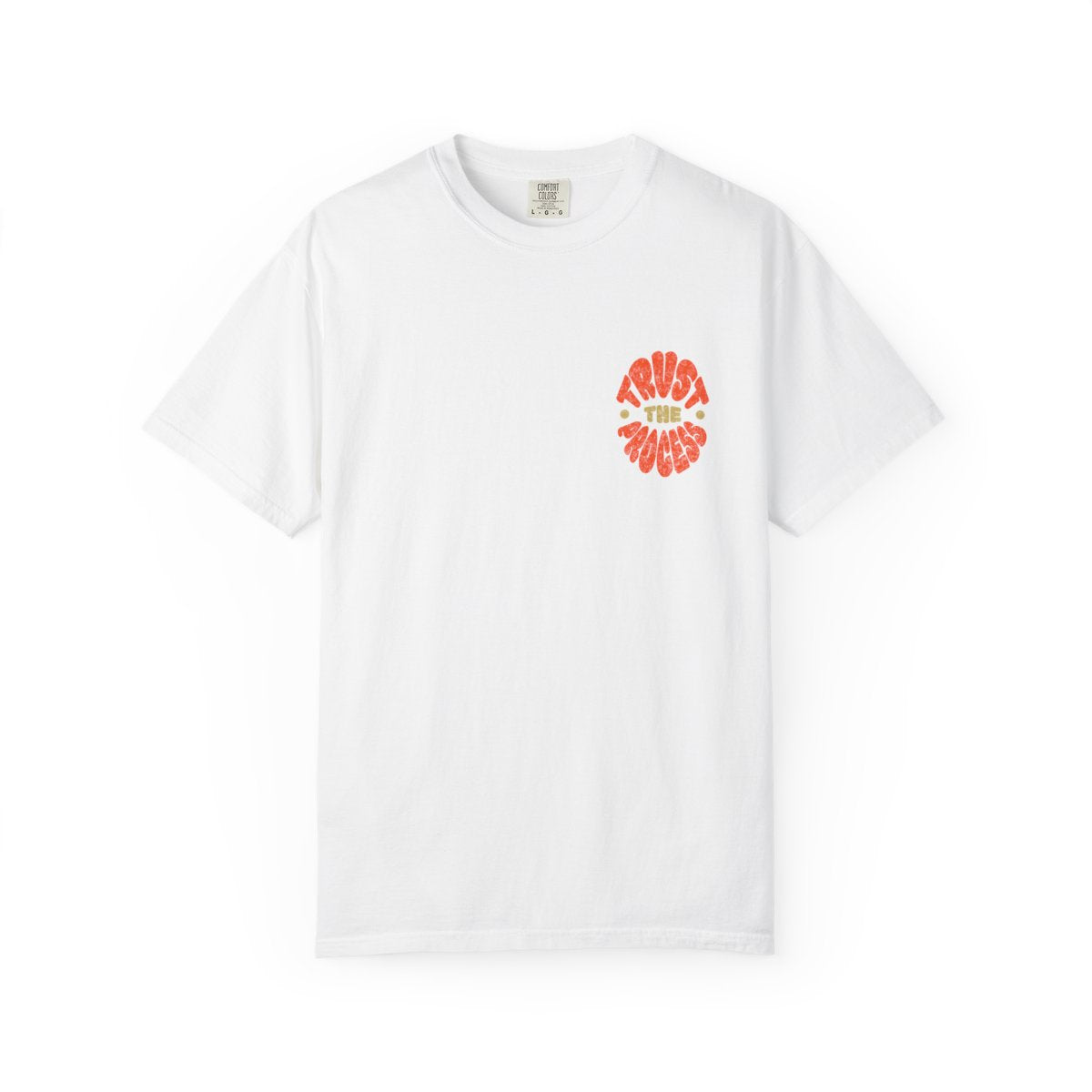 Trust the Process Unisex T-shirt