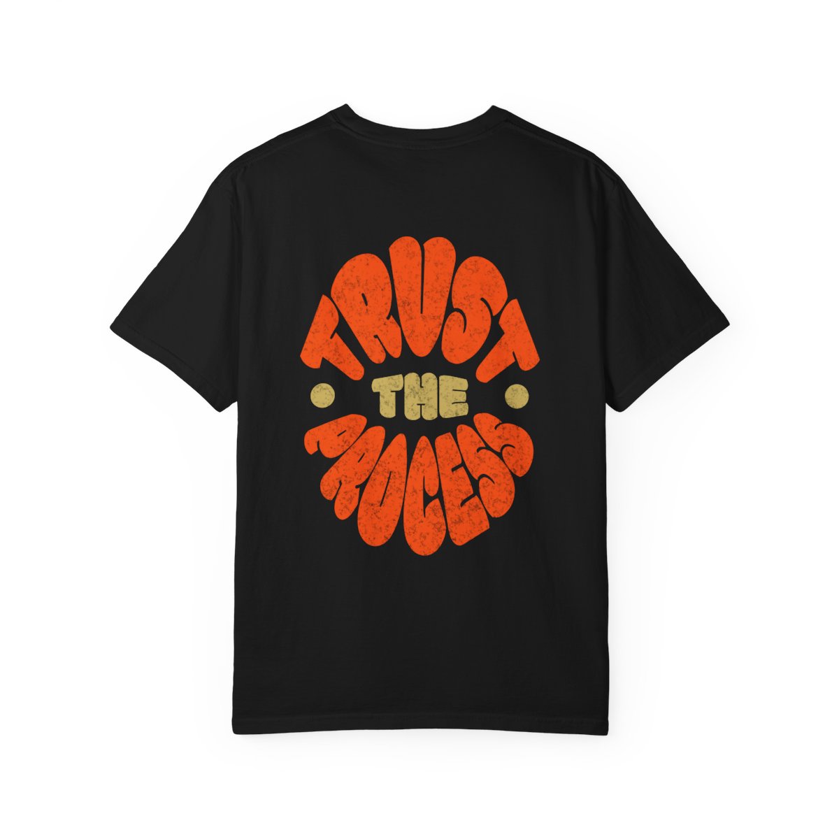 Trust the Process Unisex T-shirt