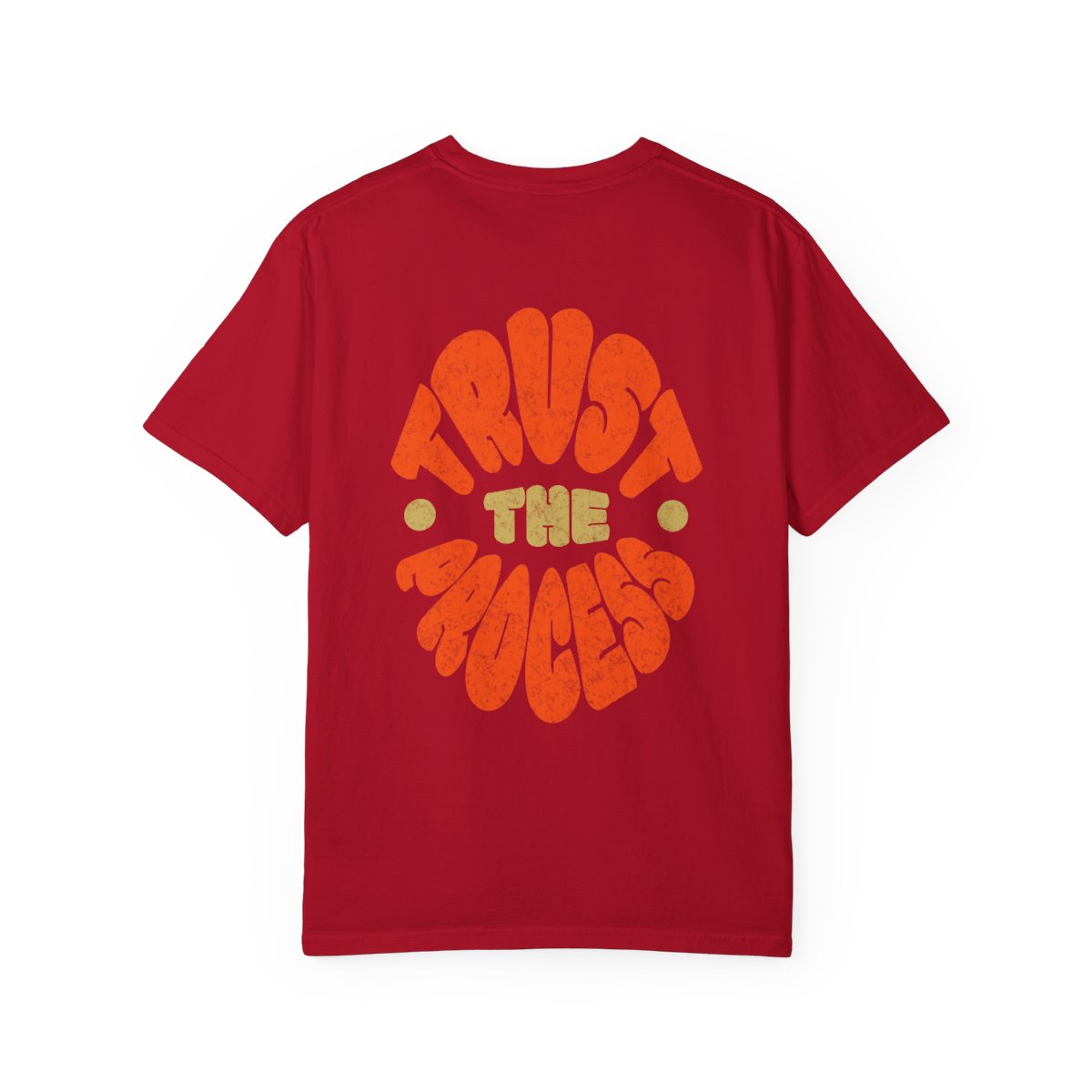 Trust the Process Unisex T-shirt
